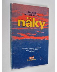 Kirjailijan David Wilkerson käytetty kirja Näky