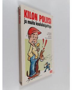 Tekijän Ulla Lipponen  käytetty kirja Kilon poliisi ja muita koululaisjuttuja