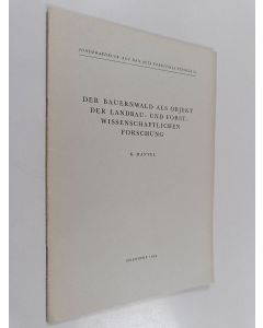 Kirjailijan K. Mantel käytetty teos Der Bauernwald als Objekt der landbau- und forstwissenschaftlichen Forschung