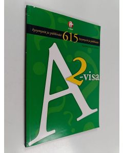 Kirjailijan Hannu Koskela käytetty kirja A2-visa : 615 kysymystä ja pähkinää