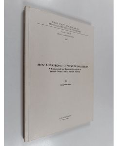 Kirjailijan Liisa Ollikainen käytetty kirja Messages from the point of no return : A conceptual and empirical analysis of suicide notes left by suicide victims