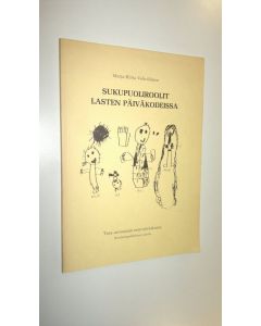 Kirjailijan Marja-Riitta Vehviläinen käytetty kirja Sukupuoliroolit lasten päiväkodeissa