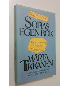 Kirjailijan Märta Tikkanen käytetty kirja Sofias egen bok