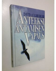 Kirjailijan David Augsburger käytetty kirja Anteeksiantamisen vapaus