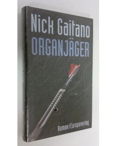 Kirjailijan Nick Gaitano käytetty kirja Organjäger (UUSI)