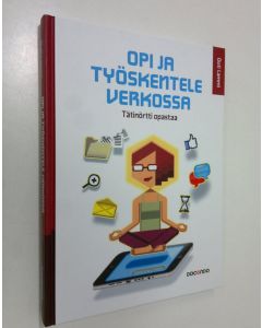 Kirjailijan Outi Lammi käytetty kirja Opi ja työskentele verkossa : tätinörtti opastaa
