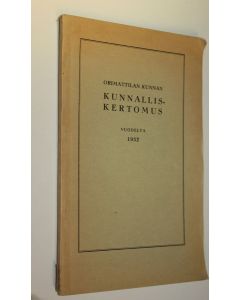 käytetty kirja Orimattilan kunnan kunnalliskertomus vuodelta 1932