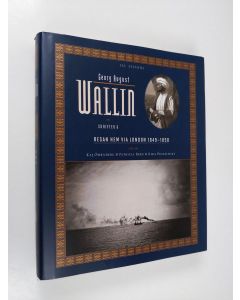 Kirjailijan Georg August Wallin käytetty kirja Skrifter, Band 6 - Resan hem via London 1849-1850 (ERINOMAINEN)