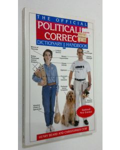 Kirjailijan Henry Beard käytetty kirja The Official Politically Correct Dictionary and Handbook
