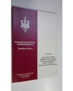 Kirjailijan Ali Mättölä käytetty kirja Liikkuvien voimien armeijakunnan rooli Venäjän sotataidon kehittymisessä 2000-luvun alkupuolella
