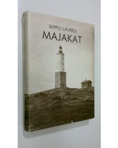 Kirjailijan Seppo Laurell käytetty kirja Majakat