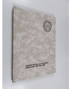 käytetty kirja Kotkan metsä- ja puutalousoppilaitos 1983, 1984-1988