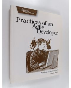 Kirjailijan Venkat Subramaniam käytetty kirja Practices of an agile developer : working in the real world