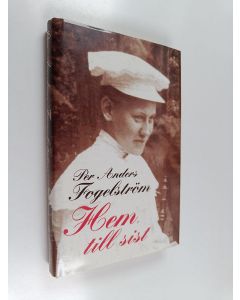 Kirjailijan Per Anders Fogelström käytetty kirja Hem, till sist