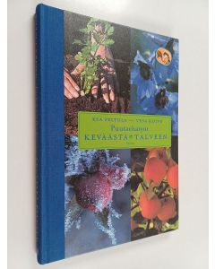 Kirjailijan Rea Peltola & Vesa Koivu käytetty kirja Puutarhatyöt keväästä talveen : puutarhan muistilista ja hoito-opas
