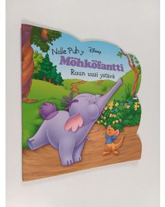 käytetty teos Nalle Puh ja Möhköfantti : Ruun uusi ystävä