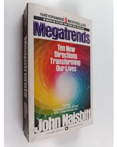 Kirjailijan John Naisbitt käytetty kirja Megatrends - Ten New Directions Transforming Our Lives