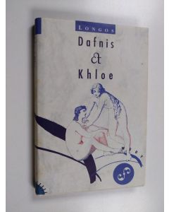 Kirjailijan Longos käytetty kirja Dafnis & Khloe (ERINOMAINEN)
