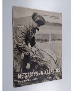 käytetty teos Metsästys ja kalastus : Huhtikuu 1949
