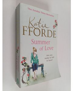 Kirjailijan Katie Fforde käytetty kirja Summer of love