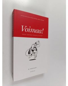 Kirjailijan Antero Katajainen käytetty kirja Voimaa! Oman tarinani mahdollisuudet