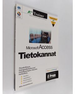 Kirjailijan Mika Keskikiikonen käytetty kirja Tietokannat : Windows Access 97/2000 , A++ trainer. Moduuli 5