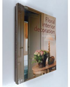 Kirjailijan Geert Pattyn käytetty kirja Floral Interior Decoration - Florale Kunst Binnenshuis