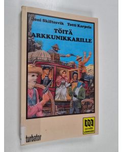 käytetty kirja Töitä arkkunikkarille : suomalaisia länkkärinovelleja vv. 1959-1985