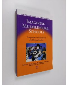 Kirjailijan Tove Skutnabb-Kangas & Ofelia Garc-A ym. käytetty kirja Imagining Multilingual Schools