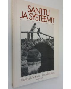 Kirjailijan Kaarina Miettinen käytetty kirja Santtu ja systeemit