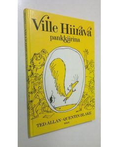 Kirjailijan Ted Allan käytetty kirja Ville Hiirava pankkiirina
