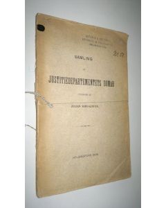 Kirjailijan Julian Serlachius käytetty teos Samling af Justitiedepartementets domar i tvistemål under åren 1829-1865
