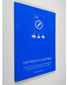 Kirjailijan Veikko Kivipelto käytetty kirja "Yrityksestä aljettihin" : 50 vuotta keinosiemennysjalostusta Etelä-Pohjanmaalla taustanaan Suomen kotieläinjalostuksen vaiheita (signeerattu)