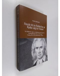 Kirjailijan Gustav Björkstrand käytetty kirja Försök till ny redaction af kyrko lag för Finland : en källkritisk utgåva av ärkebiskop Jacob Tengströms kyrkolagsförslag 1825 och 1829 jämte förslag till ny prestvalsförordning i Finland
