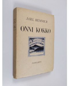 Kirjailijan Jarl Hemmer käytetty kirja Onni Kokko