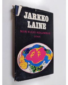 Kirjailijan Jarkko Laine käytetty kirja Niin kulki Kolumbus