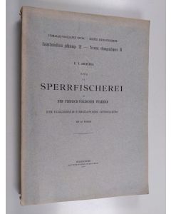 Kirjailijan U.T. Sirelius käytetty kirja Über die Sperrfischerei bei den Finnisch-Ugrischen Völkern. Eine vergleichende Ethnographische Untersuchung