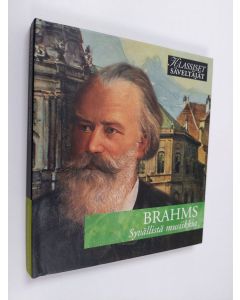 käytetty kirja Brahms - Syvällistä musiikkia