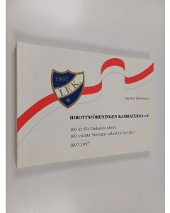 Kirjailijan Ingmar Björkman käytetty kirja 100 år för Finlands idrott 100 vuotta Suomen urheilun hyväksi