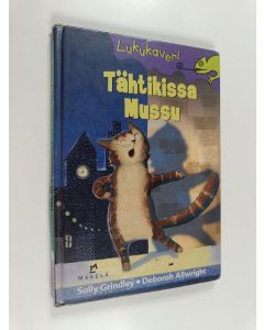 Kirjailijan Sally Grindley käytetty kirja Tähtikissa Mussu