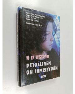 Kirjailijan J. T. LeRoy käytetty kirja Petollinen on ihmissydän