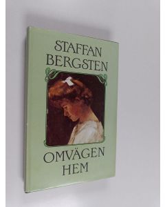 Kirjailijan Staffan Bergsten käytetty kirja Omvägen hem : roman