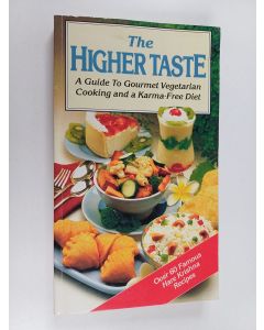 Kirjailijan A. C. Bhaktivedanta Swami Prabhupada käytetty kirja The Higher Taste : A Guide to Gourmet Vegetarian Cooking and a Karma-free Diet