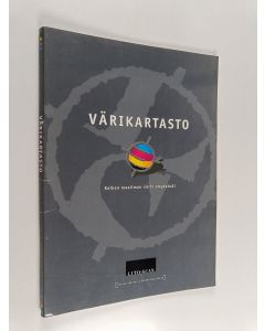 käytetty teos Värikartasto : Kaiken maailman värit cmykkinä!