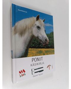 Kirjailijan David Taylor käytetty kirja Ponit : käsikirja
