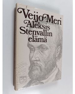 Kirjailijan Veijo Meri käytetty kirja Aleksis Stenvallin elämä