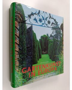 Kirjailijan Ehrenfried Kluckert käytetty kirja Gartenkunst in Europa : Von der Antike bis zur Gegenwart