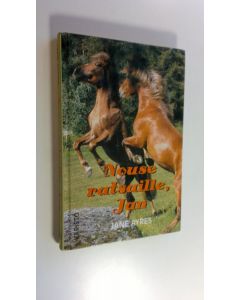 Kirjailijan Jane Ayres käytetty kirja Nouse ratsaille, Jan