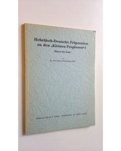 Kirjailijan Reiner-Friedemann Edel käytetty kirja Hebräisch-Deutsche Präparation zu den "Kleinen Propheten" I (Hosea bis Jona)