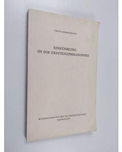 Kirjailijan Franz Zimmermann käytetty kirja Einführung in die existenzphilosophie